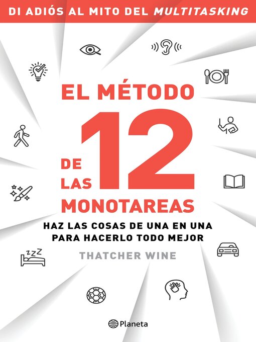 Title details for El método de las 12 monotareas (Edición mexicana) by Thatcher Wine - Available